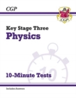 Image for KS3 Physics 10-Minute Tests (with answers)