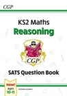 Image for KS2 Maths SATS Question Book: Reasoning - Ages 10-11 (for the 2024 tests)