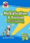 Image for Multiplication &amp; Division Activity Book for Ages 7-8 (Year 3)