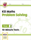 Image for KS1 Year 2 Maths 10-Minute Tests: Problem Solving