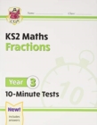 Image for KS2 Year 3 Maths 10-Minute Tests: Fractions