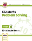 Image for KS2 Year 4 Maths 10-Minute Tests: Problem Solving