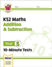 Image for KS2 maths  : 10-minute testsYear 5: Addition &amp; subtraction