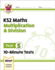 Image for KS2 maths  : 10-minute testsYear 5: Multiplication &amp; division