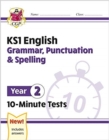 Image for KS1 Year 2 English 10-Minute Tests: Grammar, Punctuation &amp; Spelling