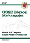 Image for GCSE Maths Edexcel Grade 4-5 Targeted Exam Practice Workbook (includes Answers)