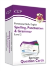 Image for Functional Skills English Revision Question Cards: Spelling, Punctuation &amp; Grammar - Level 2