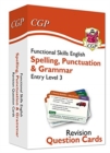 Image for Functional Skills English Revision Question Cards: Spelling, Punctuation &amp; Grammar Entry Level 3