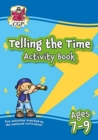 Image for Telling the Time Activity Book for Ages 7-9