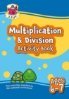 Image for Multiplication &amp; Division Activity Book for Ages 6-7 (Year 2)