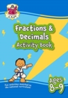 Image for Fractions &amp; Decimals Maths Activity Book for Ages 8-9 (Year 4)
