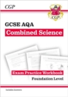 Image for GCSE Combined Science AQA Exam Practice Workbook - Foundation (includes answers)