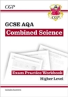 Image for GCSE Combined Science AQA Exam Practice Workbook - Higher (includes answers)