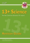 Image for 13+ science  : for the Common Entrance exams: Revision guide