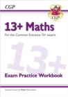 Image for 13+ maths  : for the common entrance 13+ exams: Exam practice workbook