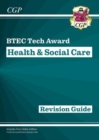 Image for BTEC Tech Award in Health &amp; Social Care: Revision Guide