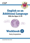 Image for English as an additional language  : EAL for ages 11-16Workbook 2,: Early acquisition