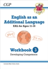 Image for English as an Additional Language (EAL) for Ages 11-16 - Workbook 3 (Developing Competence)