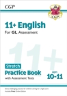 Image for 11+ GL English Stretch Practice Book &amp; Assessment Tests - Ages 10-11 (with Online Edition): for the 2024 exams