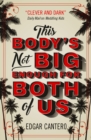 Image for This Body&#39;s Not Big Enough for Both of Us
