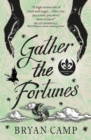 Image for Gather the fortunes