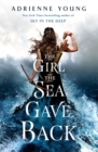 Image for The girl the sea gave back