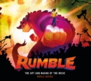 Image for Rumble  : the art and making of the movie