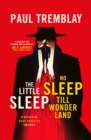 Image for The little sleep  : No sleep till wonderland