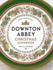 Image for The official Downton Abbey Christmas cookbook