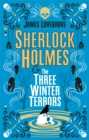Image for Sherlock Holmes &amp; the three winter terrors