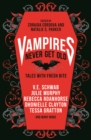 Image for Vampires never get old  : tales with fresh bite