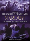 Image for The Art of Neil Gaiman and Charles Vess&#39;s Stardust