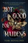 Image for Not Good for Maidens