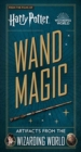 Image for Wand magic  : artifacts from the Wizarding World