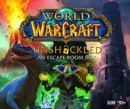 Image for World of Warcraft Unshackled An Escape Room Box