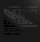 Image for Roxy Live: Under Exposed