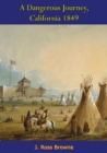 Image for Dangerous Journey, California 1849