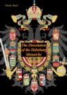 Image for Dissolution of the Habsburg Monarchy