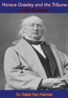 Image for Horace Greeley and the Tribune in the Civil War
