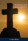 Image for Christianity and Autosuggestion
