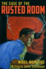 Image for Case of the Rusted Room