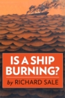 Image for Is a Ship Burning?