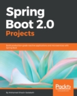 Image for Spring Boot 2.0 projects: build production-grade reactive applications and microservices with Spring Boot