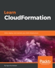 Image for Learn CloudFormation: Write, deploy, and maintain your AWS infrastructure