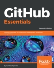 Image for GitHub Essentials: Unleash the power of collaborative development workflows using GitHub, 2nd Edition