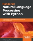 Image for Hands-On Natural Language Processing with Python : A practical guide to applying deep learning architectures to your NLP applications
