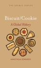 Image for Biscuits and Cookies : A Global History