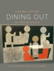Image for Dining Out: A Global History of Restaurants