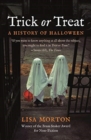 Image for Trick or treat  : a history of Halloween