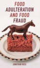 Image for Food Adulteration and Food Fraud